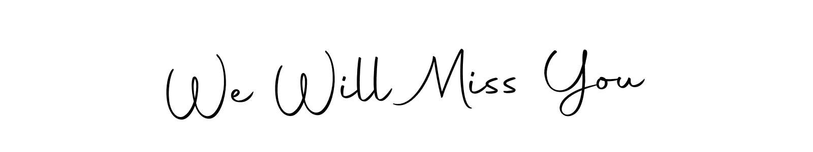 The best way (Autography-DOLnW) to make a short signature is to pick only two or three words in your name. The name We Will Miss You include a total of six letters. For converting this name. We Will Miss You signature style 10 images and pictures png