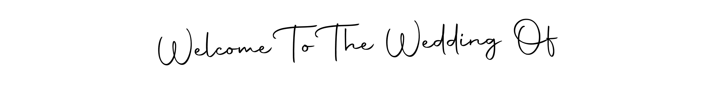 Make a beautiful signature design for name Welcome To The Wedding Of. Use this online signature maker to create a handwritten signature for free. Welcome To The Wedding Of signature style 10 images and pictures png