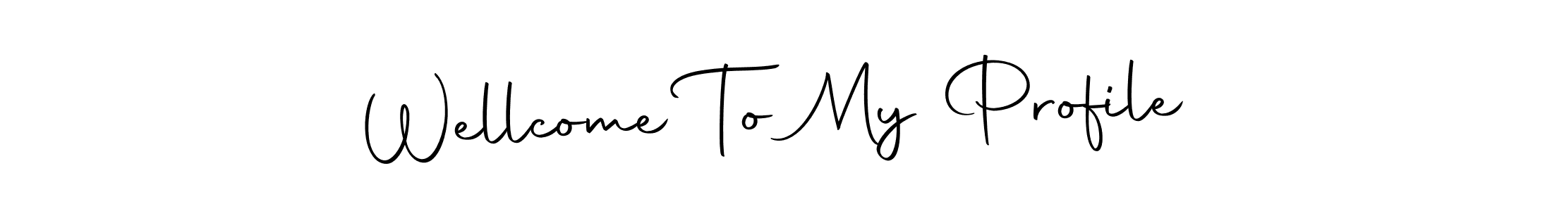 You should practise on your own different ways (Autography-DOLnW) to write your name (Wellcome To My Profile) in signature. don't let someone else do it for you. Wellcome To My Profile signature style 10 images and pictures png