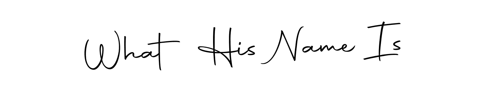 You should practise on your own different ways (Autography-DOLnW) to write your name (What His Name Is) in signature. don't let someone else do it for you. What His Name Is signature style 10 images and pictures png