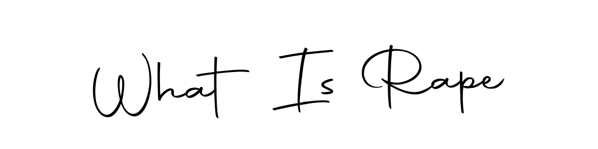 Create a beautiful signature design for name What Is Rape. With this signature (Autography-DOLnW) fonts, you can make a handwritten signature for free. What Is Rape signature style 10 images and pictures png