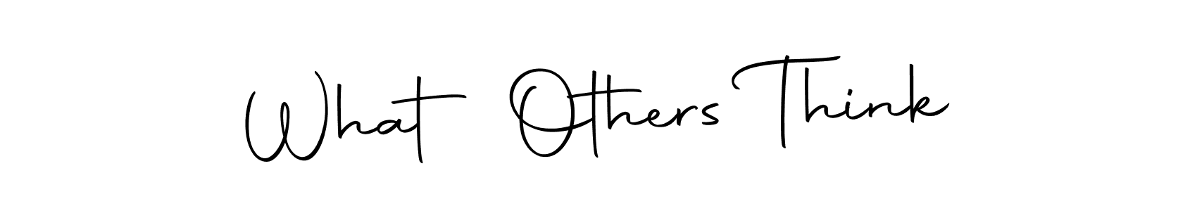 How to make What Others Think name signature. Use Autography-DOLnW style for creating short signs online. This is the latest handwritten sign. What Others Think signature style 10 images and pictures png