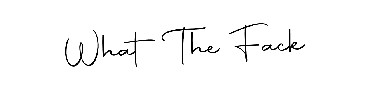 Make a short What The Fack signature style. Manage your documents anywhere anytime using Autography-DOLnW. Create and add eSignatures, submit forms, share and send files easily. What The Fack signature style 10 images and pictures png