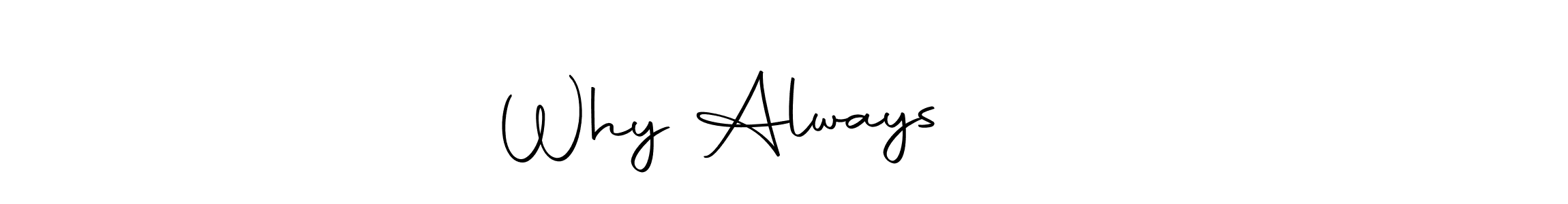 Best and Professional Signature Style for Why Always राजा. Autography-DOLnW Best Signature Style Collection. Why Always राजा signature style 10 images and pictures png