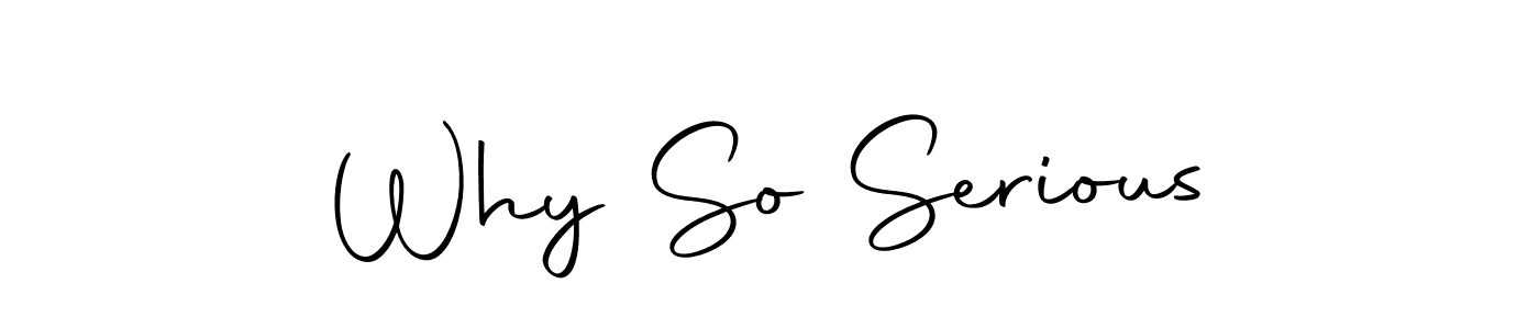 Make a beautiful signature design for name Why So Serious. With this signature (Autography-DOLnW) style, you can create a handwritten signature for free. Why So Serious signature style 10 images and pictures png