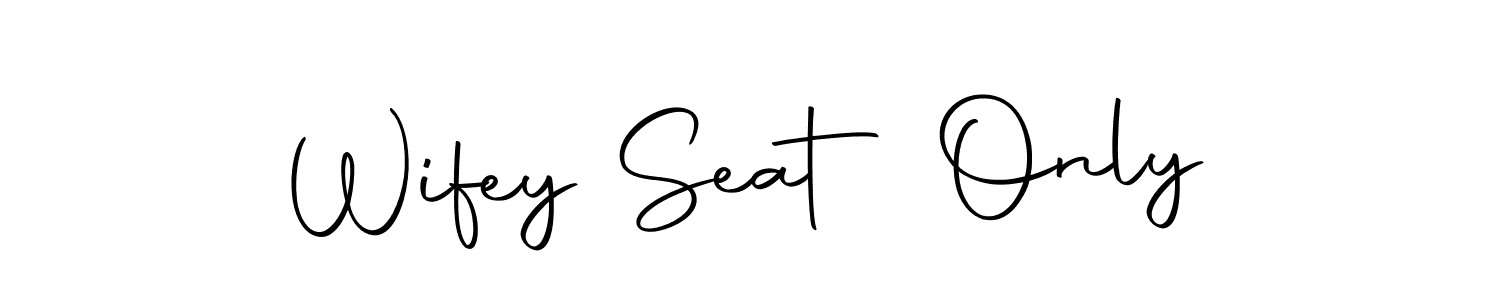 Also You can easily find your signature by using the search form. We will create Wifey Seat Only name handwritten signature images for you free of cost using Autography-DOLnW sign style. Wifey Seat Only signature style 10 images and pictures png