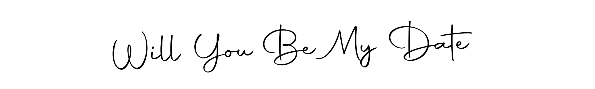 Make a beautiful signature design for name Will You Be My Date . Use this online signature maker to create a handwritten signature for free. Will You Be My Date  signature style 10 images and pictures png