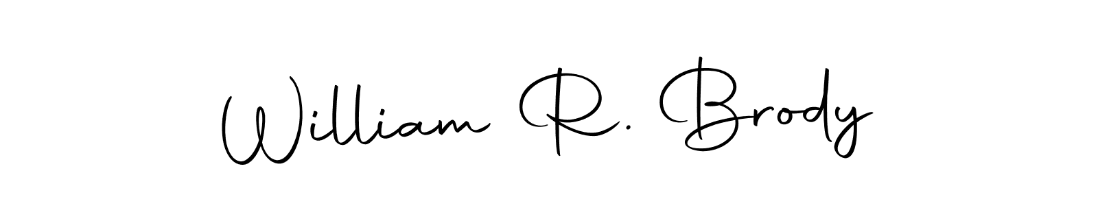 Create a beautiful signature design for name William R. Brody. With this signature (Autography-DOLnW) fonts, you can make a handwritten signature for free. William R. Brody signature style 10 images and pictures png