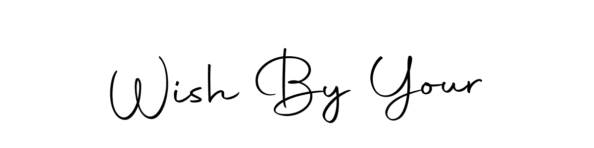 Make a beautiful signature design for name Wish By Your. With this signature (Autography-DOLnW) style, you can create a handwritten signature for free. Wish By Your signature style 10 images and pictures png