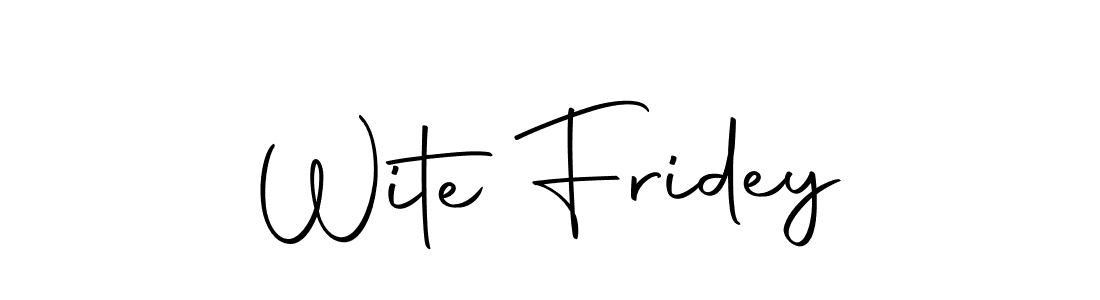 Create a beautiful signature design for name Wite Fridey. With this signature (Autography-DOLnW) fonts, you can make a handwritten signature for free. Wite Fridey signature style 10 images and pictures png