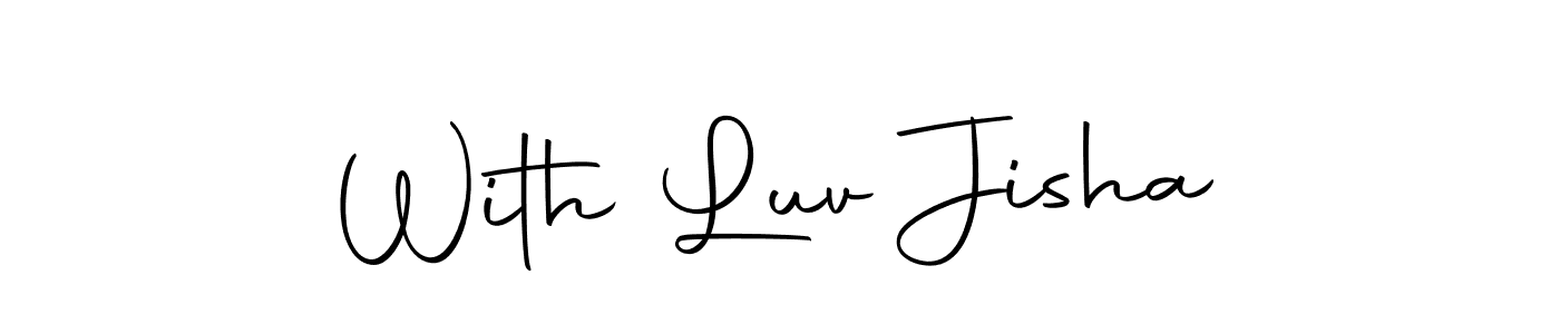 With Luv Jisha stylish signature style. Best Handwritten Sign (Autography-DOLnW) for my name. Handwritten Signature Collection Ideas for my name With Luv Jisha. With Luv Jisha signature style 10 images and pictures png