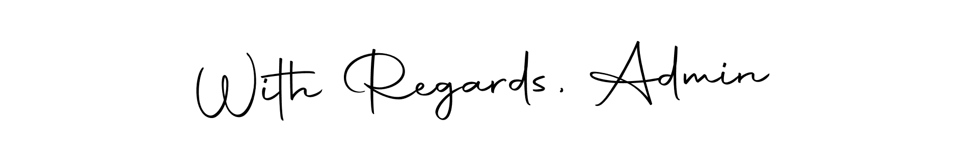 Also we have With Regards, Admin name is the best signature style. Create professional handwritten signature collection using Autography-DOLnW autograph style. With Regards, Admin signature style 10 images and pictures png