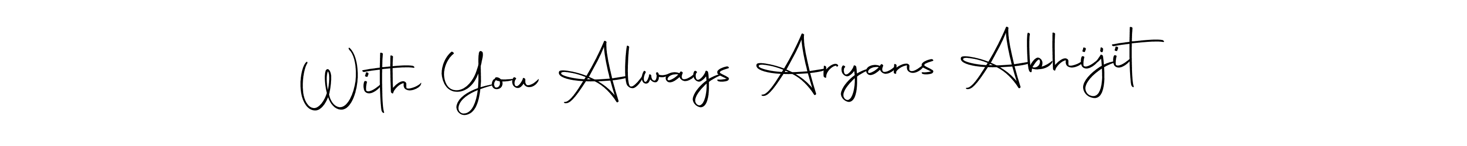 It looks lik you need a new signature style for name With You Always Aryans Abhijit. Design unique handwritten (Autography-DOLnW) signature with our free signature maker in just a few clicks. With You Always Aryans Abhijit signature style 10 images and pictures png