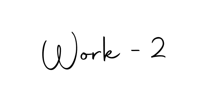 Also we have Work -2 name is the best signature style. Create professional handwritten signature collection using Autography-DOLnW autograph style. Work -2 signature style 10 images and pictures png