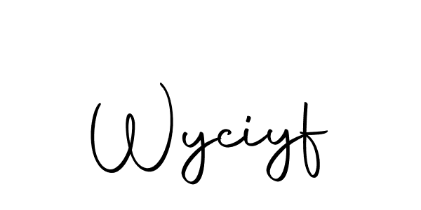 Create a beautiful signature design for name Wyciyf. With this signature (Autography-DOLnW) fonts, you can make a handwritten signature for free. Wyciyf signature style 10 images and pictures png