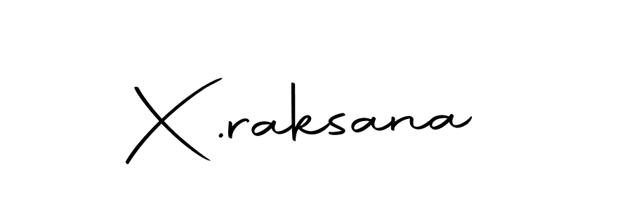 How to make X.raksana name signature. Use Autography-DOLnW style for creating short signs online. This is the latest handwritten sign. X.raksana signature style 10 images and pictures png