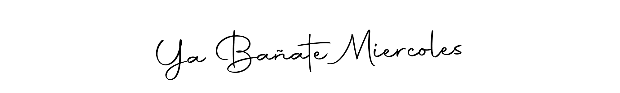 How to make Ya Bañate Miercoles name signature. Use Autography-DOLnW style for creating short signs online. This is the latest handwritten sign. Ya Bañate Miercoles signature style 10 images and pictures png