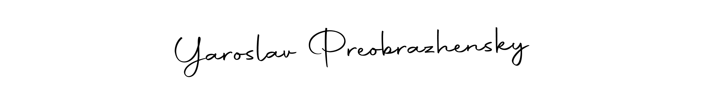 Make a short Yaroslav Preobrazhensky signature style. Manage your documents anywhere anytime using Autography-DOLnW. Create and add eSignatures, submit forms, share and send files easily. Yaroslav Preobrazhensky signature style 10 images and pictures png