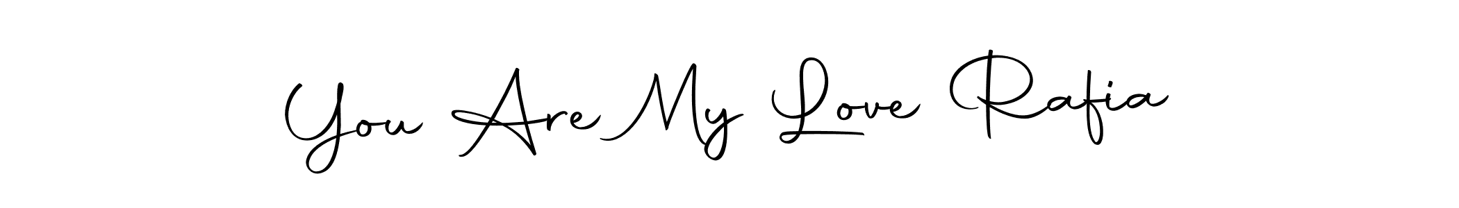 Make a beautiful signature design for name You Are My Love Rafia. With this signature (Autography-DOLnW) style, you can create a handwritten signature for free. You Are My Love Rafia signature style 10 images and pictures png