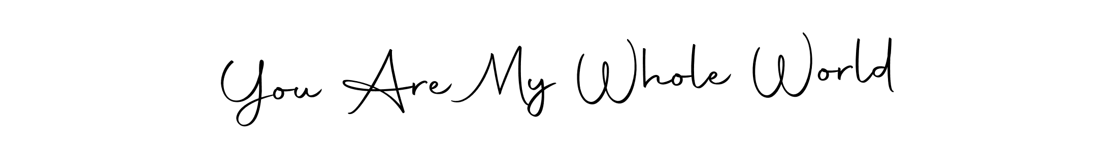 Also You can easily find your signature by using the search form. We will create You Are My Whole World name handwritten signature images for you free of cost using Autography-DOLnW sign style. You Are My Whole World signature style 10 images and pictures png