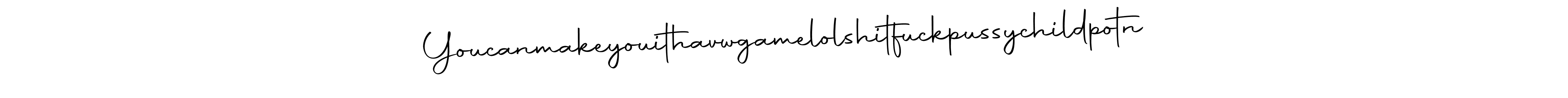 Make a beautiful signature design for name Youcanmakeyouithavwgamelolshitfuckpussychildpotn. With this signature (Autography-DOLnW) style, you can create a handwritten signature for free. Youcanmakeyouithavwgamelolshitfuckpussychildpotn signature style 10 images and pictures png