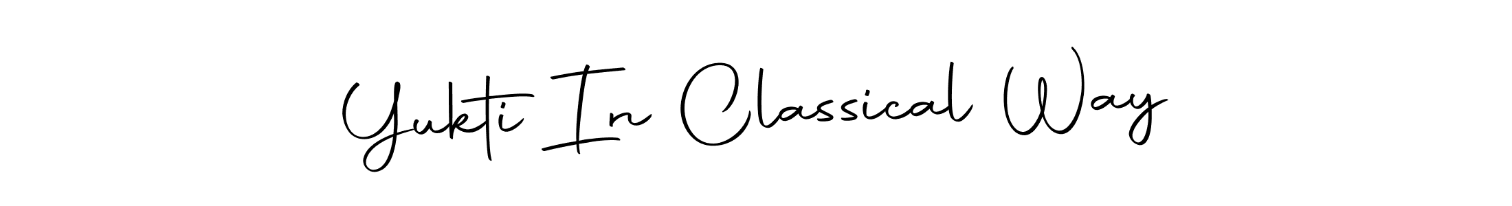 if you are searching for the best signature style for your name Yukti In Classical Way. so please give up your signature search. here we have designed multiple signature styles  using Autography-DOLnW. Yukti In Classical Way signature style 10 images and pictures png