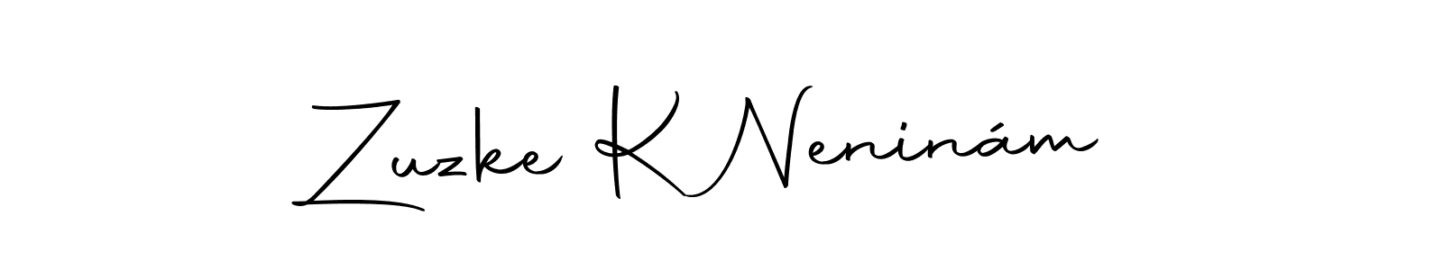 Also we have Zuzke K Neninám name is the best signature style. Create professional handwritten signature collection using Autography-DOLnW autograph style. Zuzke K Neninám signature style 10 images and pictures png