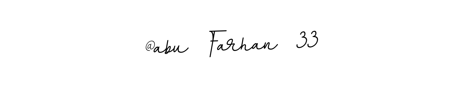 The best way (BallpointsItalic-DORy9) to make a short signature is to pick only two or three words in your name. The name @abu  Farhan  33 include a total of six letters. For converting this name. @abu  Farhan  33 signature style 11 images and pictures png