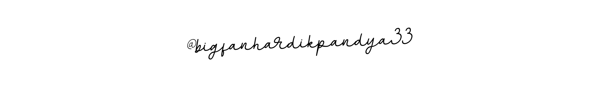 Use a signature maker to create a handwritten signature online. With this signature software, you can design (BallpointsItalic-DORy9) your own signature for name @bigfanhardikpandya33. @bigfanhardikpandya33 signature style 11 images and pictures png