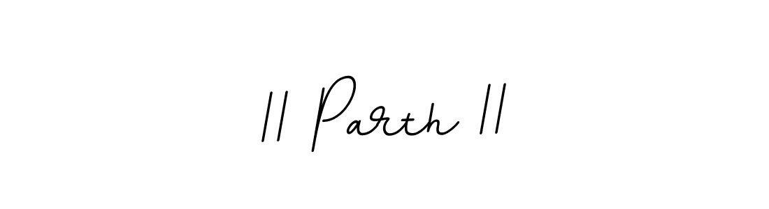 Once you've used our free online signature maker to create your best signature BallpointsItalic-DORy9 style, it's time to enjoy all of the benefits that || Parth || name signing documents. || Parth || signature style 11 images and pictures png