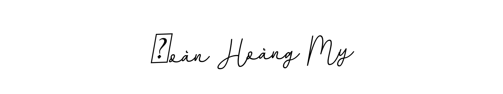 Make a beautiful signature design for name Đoàn Hoàng My. With this signature (BallpointsItalic-DORy9) style, you can create a handwritten signature for free. Đoàn Hoàng My signature style 11 images and pictures png