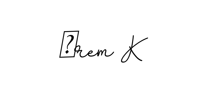 İrem K stylish signature style. Best Handwritten Sign (BallpointsItalic-DORy9) for my name. Handwritten Signature Collection Ideas for my name İrem K. İrem K signature style 11 images and pictures png