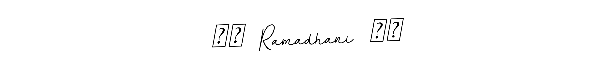 Once you've used our free online signature maker to create your best signature BallpointsItalic-DORy9 style, it's time to enjoy all of the benefits that ।।  Ramadhani  ।। name signing documents. ।।  Ramadhani  ।। signature style 11 images and pictures png