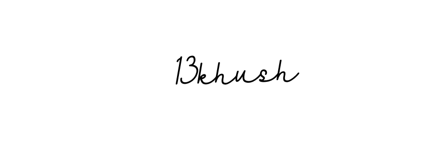 The best way (BallpointsItalic-DORy9) to make a short signature is to pick only two or three words in your name. The name   13khush include a total of six letters. For converting this name.   13khush signature style 11 images and pictures png