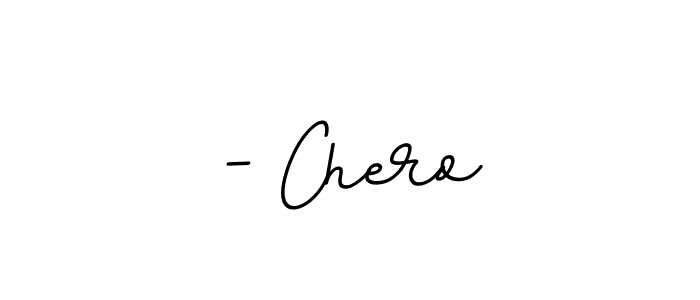How to make - Chero signature? BallpointsItalic-DORy9 is a professional autograph style. Create handwritten signature for - Chero name. - Chero signature style 11 images and pictures png