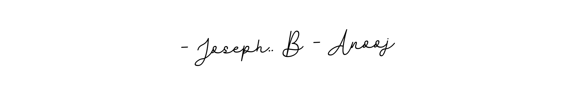 How to make - Joseph.. B - Anooj signature? BallpointsItalic-DORy9 is a professional autograph style. Create handwritten signature for - Joseph.. B - Anooj name. - Joseph.. B - Anooj signature style 11 images and pictures png