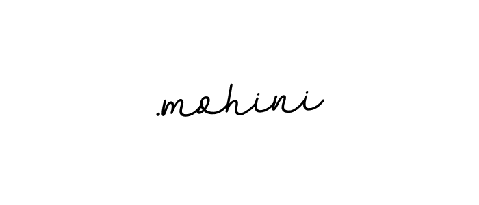 Design your own signature with our free online signature maker. With this signature software, you can create a handwritten (BallpointsItalic-DORy9) signature for name .mohini. .mohini signature style 11 images and pictures png