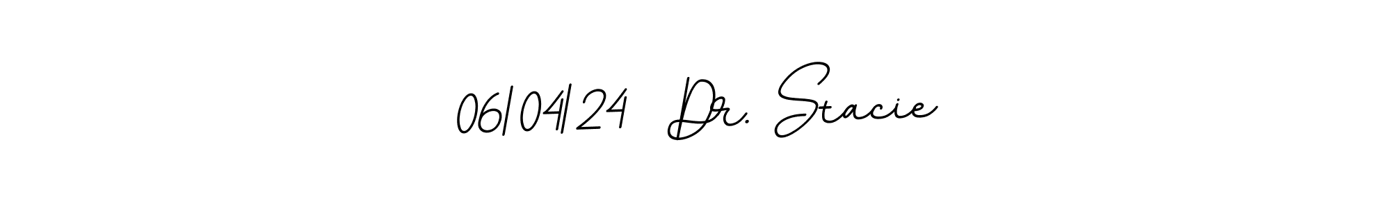 You can use this online signature creator to create a handwritten signature for the name 06|04|24  Dr. Stacie. This is the best online autograph maker. 06|04|24  Dr. Stacie signature style 11 images and pictures png