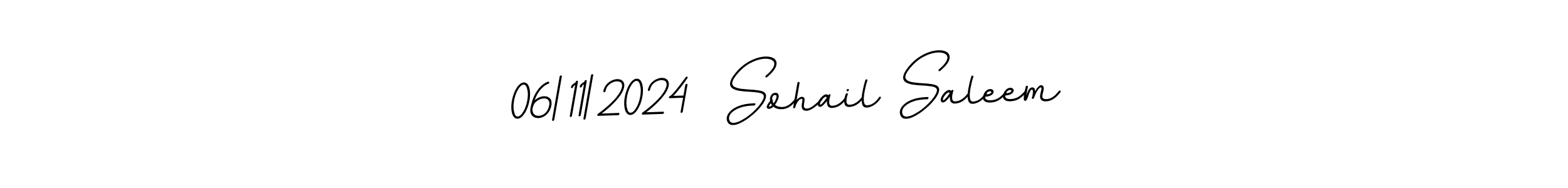 Use a signature maker to create a handwritten signature online. With this signature software, you can design (BallpointsItalic-DORy9) your own signature for name 06|11|2024  Sohail Saleem. 06|11|2024  Sohail Saleem signature style 11 images and pictures png