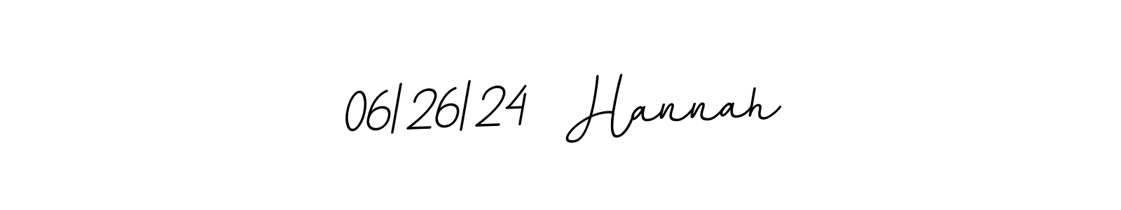 It looks lik you need a new signature style for name 06|26|24  Hannah. Design unique handwritten (BallpointsItalic-DORy9) signature with our free signature maker in just a few clicks. 06|26|24  Hannah signature style 11 images and pictures png