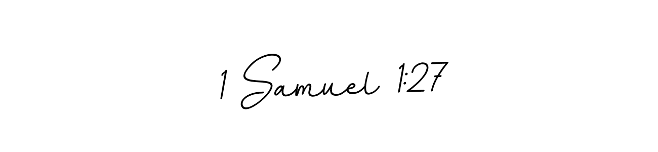 Use a signature maker to create a handwritten signature online. With this signature software, you can design (BallpointsItalic-DORy9) your own signature for name 1 Samuel 1:27. 1 Samuel 1:27 signature style 11 images and pictures png