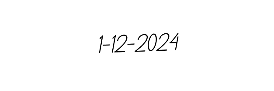 How to make 1-12-2024 name signature. Use BallpointsItalic-DORy9 style for creating short signs online. This is the latest handwritten sign. 1-12-2024 signature style 11 images and pictures png