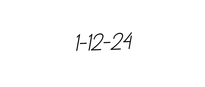 You should practise on your own different ways (BallpointsItalic-DORy9) to write your name (1-12-24) in signature. don't let someone else do it for you. 1-12-24 signature style 11 images and pictures png