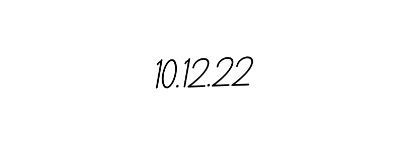 You should practise on your own different ways (BallpointsItalic-DORy9) to write your name (10.12.22) in signature. don't let someone else do it for you. 10.12.22 signature style 11 images and pictures png