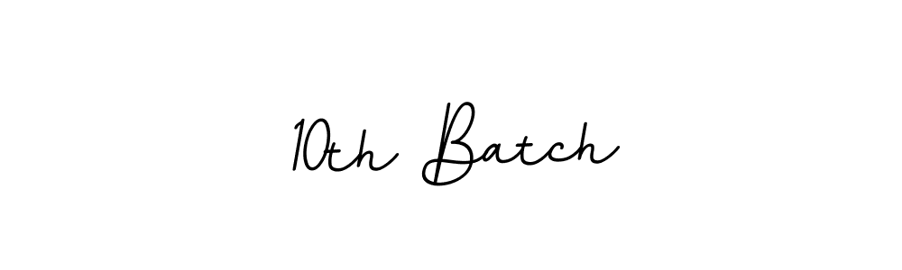 It looks lik you need a new signature style for name 10th Batch. Design unique handwritten (BallpointsItalic-DORy9) signature with our free signature maker in just a few clicks. 10th Batch signature style 11 images and pictures png