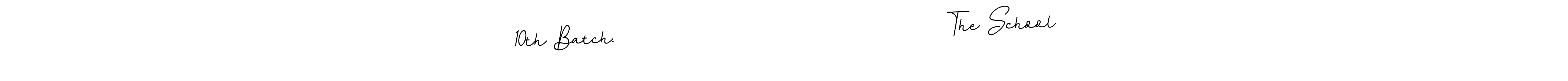 10th Batch.                                     The School stylish signature style. Best Handwritten Sign (BallpointsItalic-DORy9) for my name. Handwritten Signature Collection Ideas for my name 10th Batch.                                     The School. 10th Batch.                                     The School signature style 11 images and pictures png