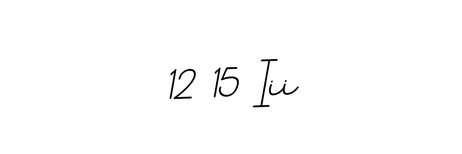 Create a beautiful signature design for name 12 15 Iii. With this signature (BallpointsItalic-DORy9) fonts, you can make a handwritten signature for free. 12 15 Iii signature style 11 images and pictures png