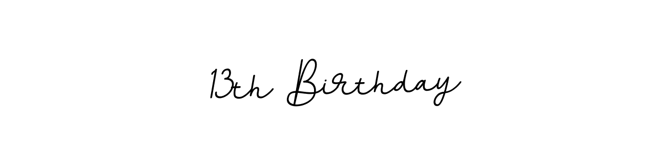 How to make 13th Birthday signature? BallpointsItalic-DORy9 is a professional autograph style. Create handwritten signature for 13th Birthday name. 13th Birthday signature style 11 images and pictures png