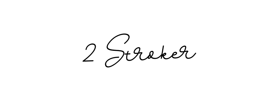 You should practise on your own different ways (BallpointsItalic-DORy9) to write your name (2 Stroker) in signature. don't let someone else do it for you. 2 Stroker signature style 11 images and pictures png