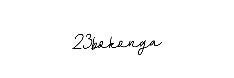 You should practise on your own different ways (BallpointsItalic-DORy9) to write your name (23bokonga) in signature. don't let someone else do it for you. 23bokonga signature style 11 images and pictures png